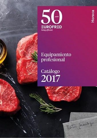 Eurofred presenta su nuevo catálogo de equipamiento profesional Horeca 2017