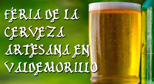 FERIA DE LA CERVEZA ARTESANAL EN VALDEMORILLO