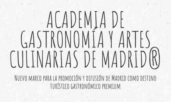 Nace la Academia de Gastronomía y Artes Culinarias de Madrid
