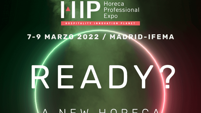 HIP-Horeca Professional Expo y Hostelería de España se alían para acelerar la recuperación del sector￼
