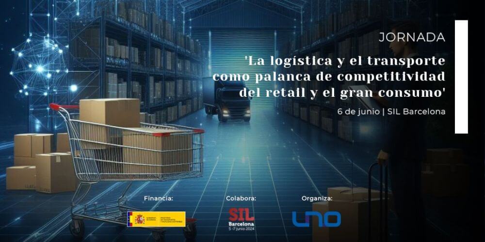 La logística y el transporte como palanca de competitividad del retail y el gran consumo