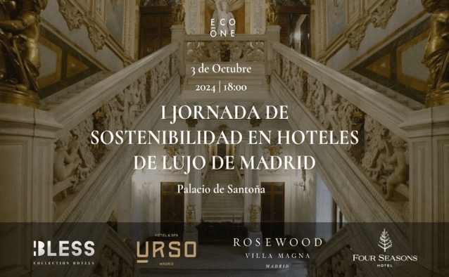 I JORNADA DE SOSTENIBILIDAD EN HOTELES DE LUJO DE MADRID