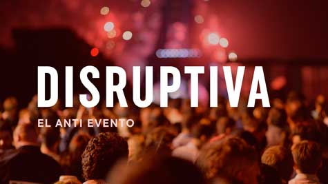 Nace Disruptiva, el evento que promete romper las reglas del sector hostelero 