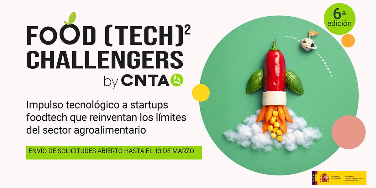 CNTA vuelve a lanzar una nueva edición de Food (Tech)2 Challengers