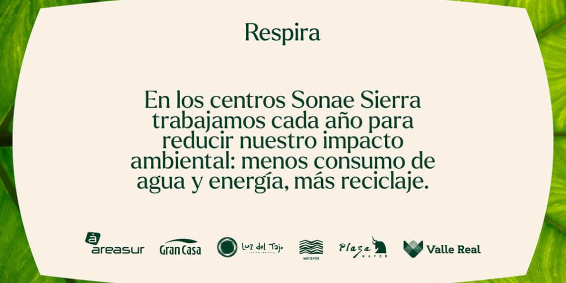 Sonae Sierra mejora la sostenibilidad de sus centros comerciales con su nuevo programa RESPIRA